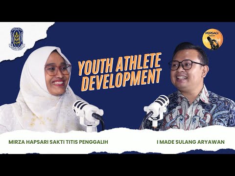 Youth Athlete Development | PERSAGI Kabupaten Bojonegoro PODCAST Eps. 13